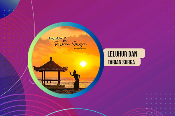 Leluhur dan Tarian Surga